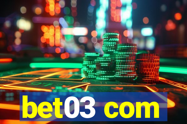 bet03 com
